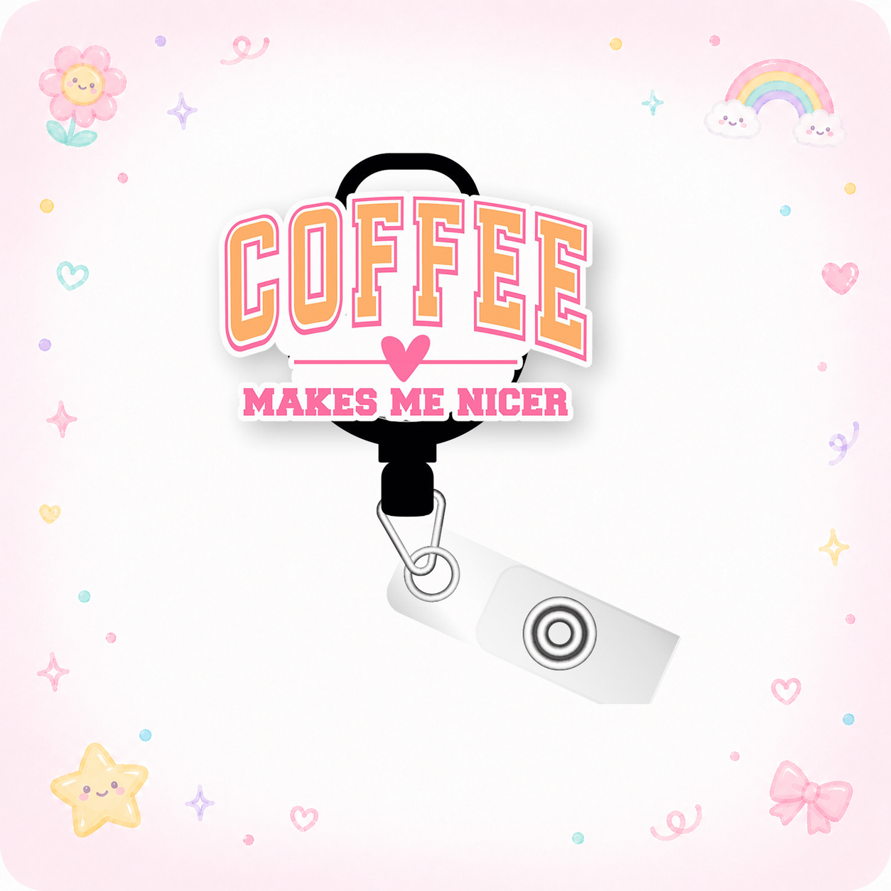 Coffee Makes Me Nicer Pop Topper Swapfinity Retractable ID Badge Reel - - Topperswap