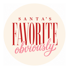 Santa’s Favorite, Obviously