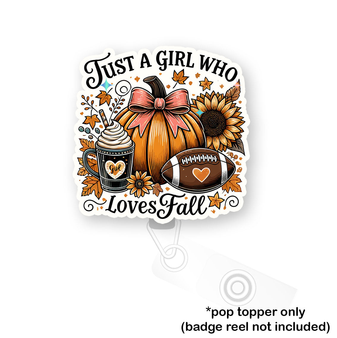Just a Girl Who Loves Fall Pop Topper - - Topperswap