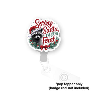 Feral Raccoon Apology Pop Topper