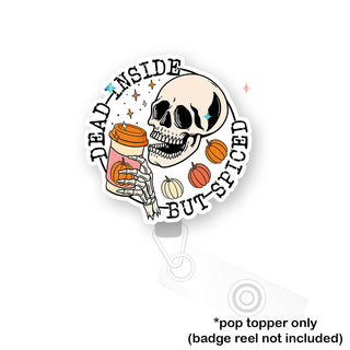 Dead Inside Spice Pop Topper