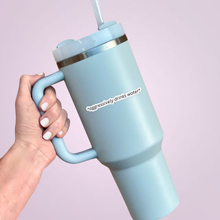 Aggressively Drinks Water Sticker