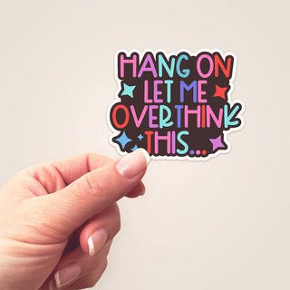 Overthink This Sticker