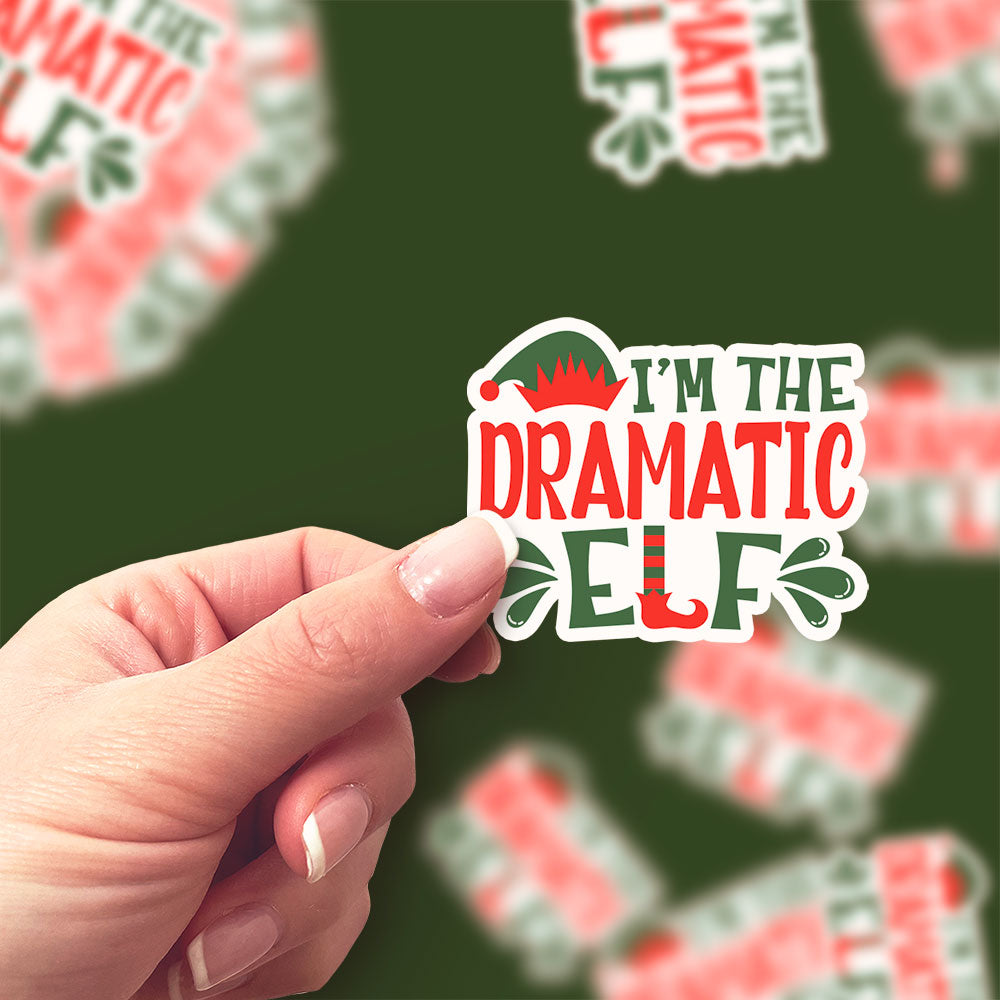 I'm The Dramatic Elf Sticker - - Topperswap