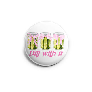 Dill With It Pickles Topper