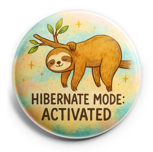 Custom Design – Sloth hanging from a branch: 'Hibernate Mode: Activated.' - - Topperswap