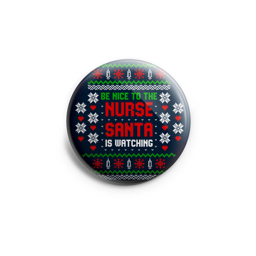 Be Nice to the Nurse, Santa is Watching Topper - - Topperswap