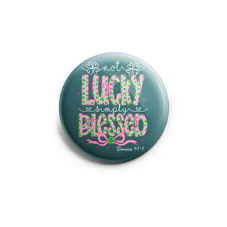 Not Lucky, Simply Blessed Topper