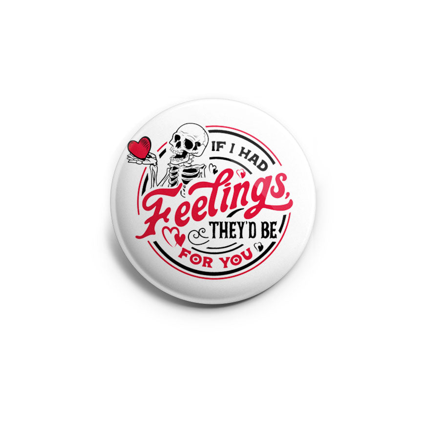 If I Had Feelings, They’d Be for You Topper - - Topperswap