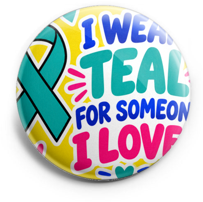Teal ribbon, I wear teal for someone I love! – Topper