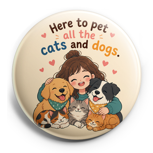 Custom Design – Here to pet all the cats and dogs. - Topper (Regular) - Topperswap