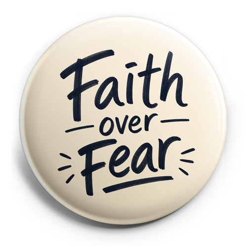Faith over fear (for a man’s badge) – Topper