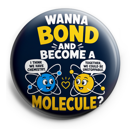Two atoms talking about becoming a molecule. – Topper