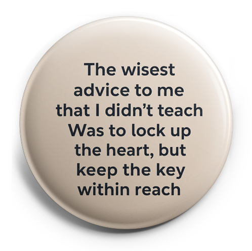 Custom Design – “The wisest advice to me that I didn't teach Was to lock up… - Topper (Regular) - Topperswap