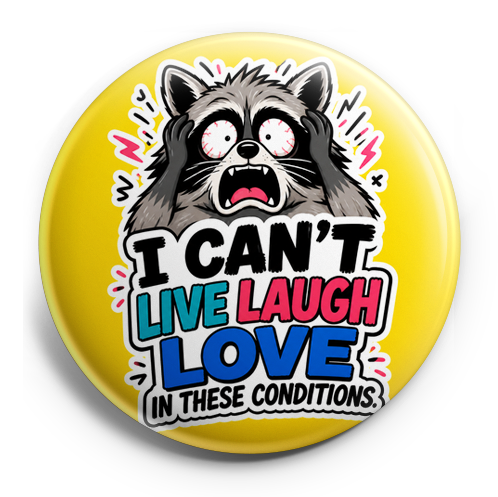 Custom Design – Crazy raccoon with I can't live laugh love in these conditio… - Topper (Regular) - Topperswap