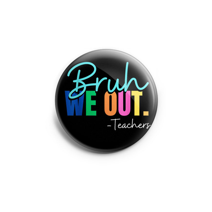 Bruh We Out - Teachers Topper - - Topperswap