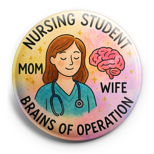 Custom Design – nursing student, mom, wife, brains of operation, sparkle, co… - Topper