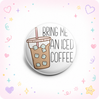 Bring Me Iced Coffee Topper