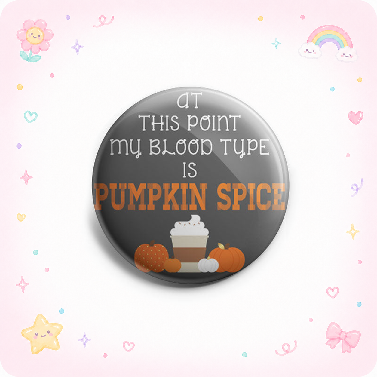 At This Point, My Blood Type is Pumpkin Spice Topper - Vault - - Topperswap