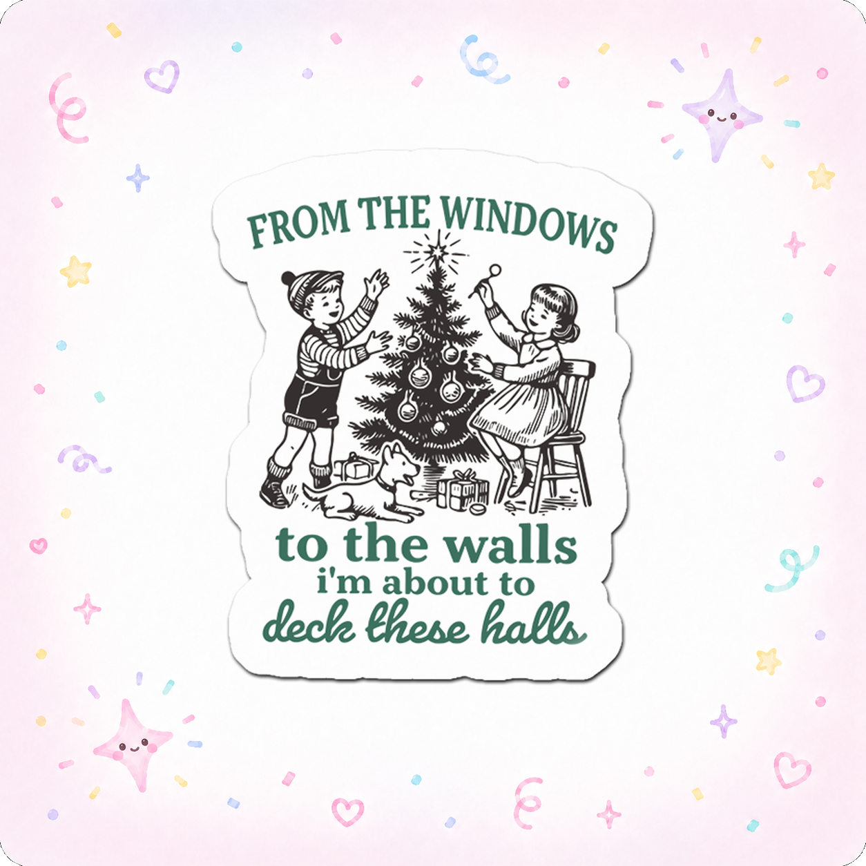 Holiday Hall-Decking Boss Sticker - - Topperswap