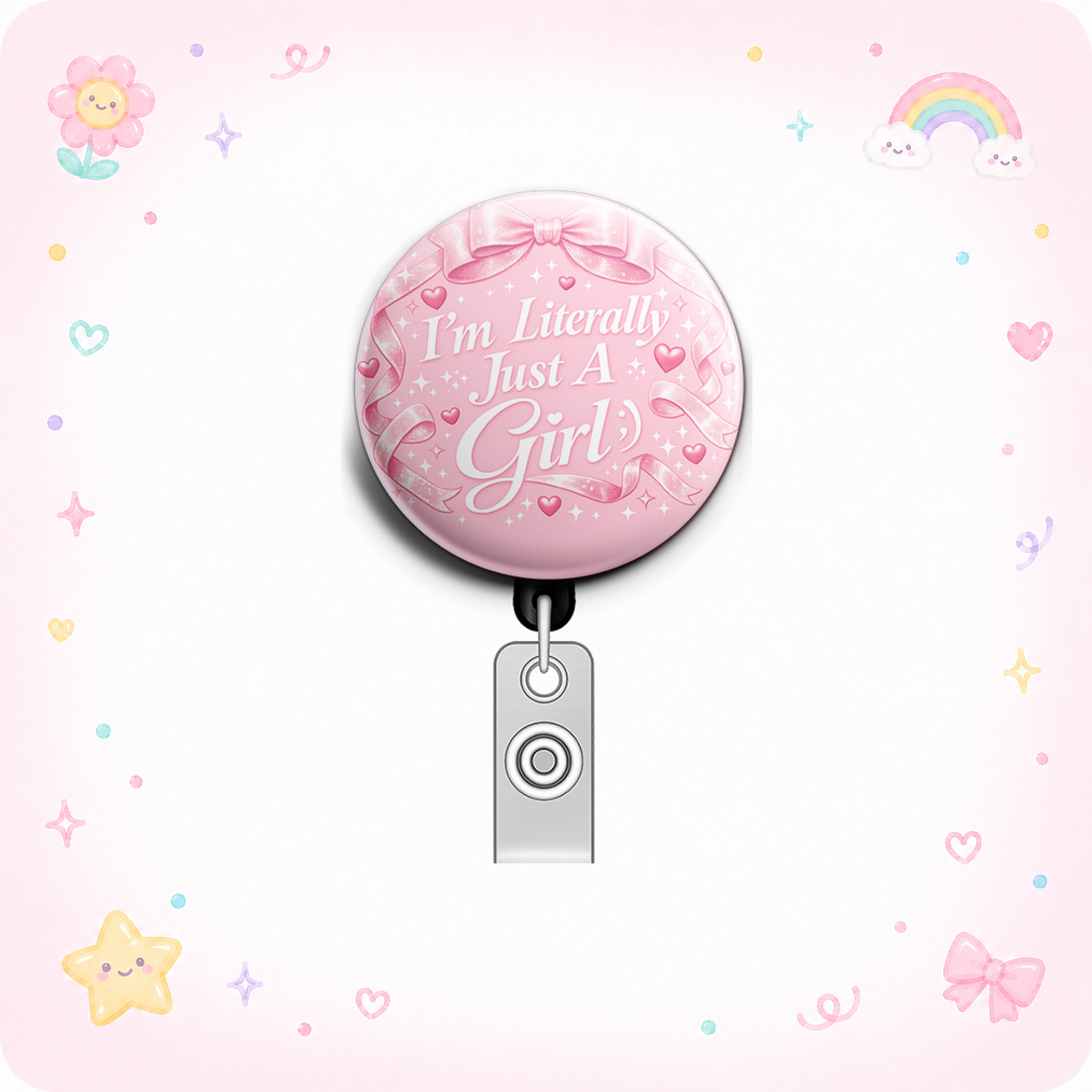 I'm Literally Just A Girl Swapfinity Retractable ID Badge Reel - - Topperswap