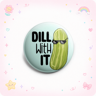 Dill With It Topper