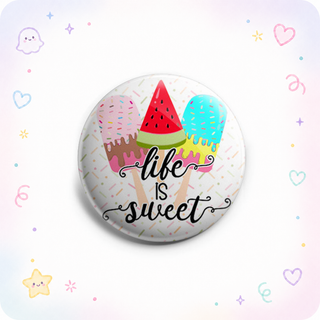 Life is Sweet Topper