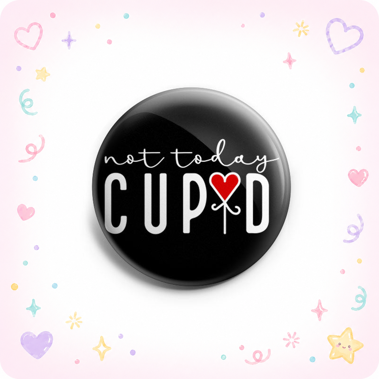 Not Today Cupid Topper - - Topperswap
