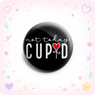 Not Today Cupid Topper