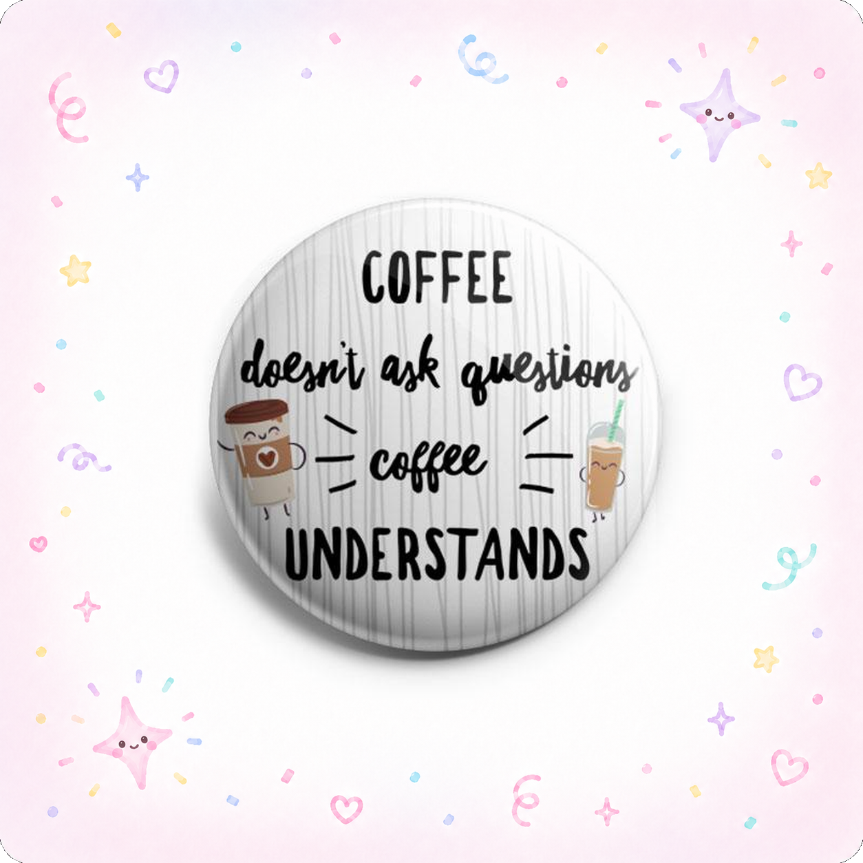 Coffee Doesn't Ask Questions Topper - - Topperswap