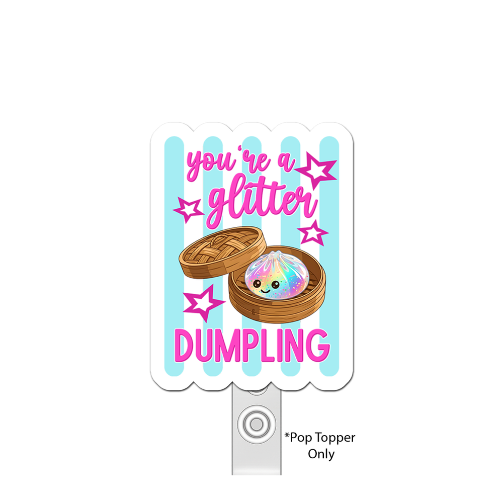 Glitter Dumpling Diva Pop Topper - - Topperswap