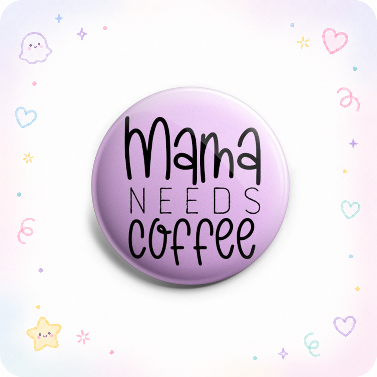 Mama Needs Coffee Topper - - Topperswap