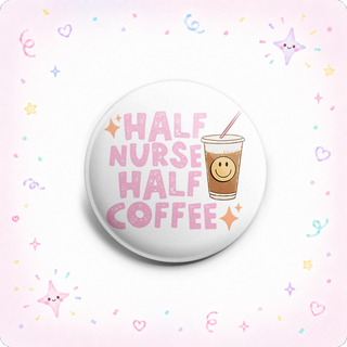 Half Nurse Half Coffee Topper