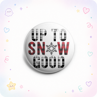 Up To Snow Good Topper
