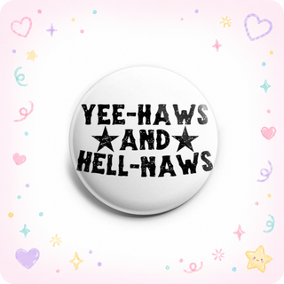 Yee-Haws and Hell-Naws Topper