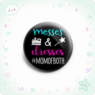 Messes & Dresses - Boy & Girl Mom Topper