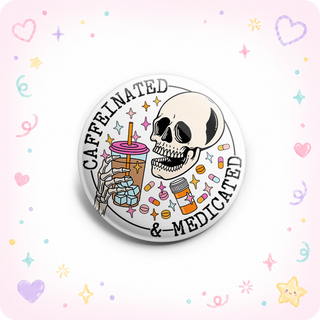 Caffeinated & Medicated Skull Topper
