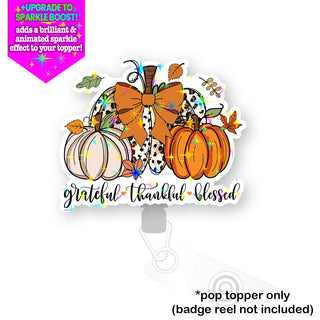 Grateful, Thankful, Blessed Pumpkins Pop Topper
