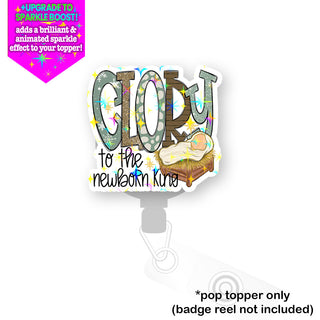 Glory to the Newborn King Pop Topper