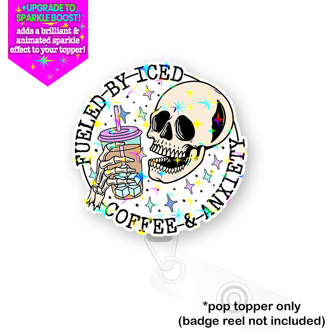 Fueled by Iced Coffee Pop Topper - Flex - Make it Sparkle - Topperswap