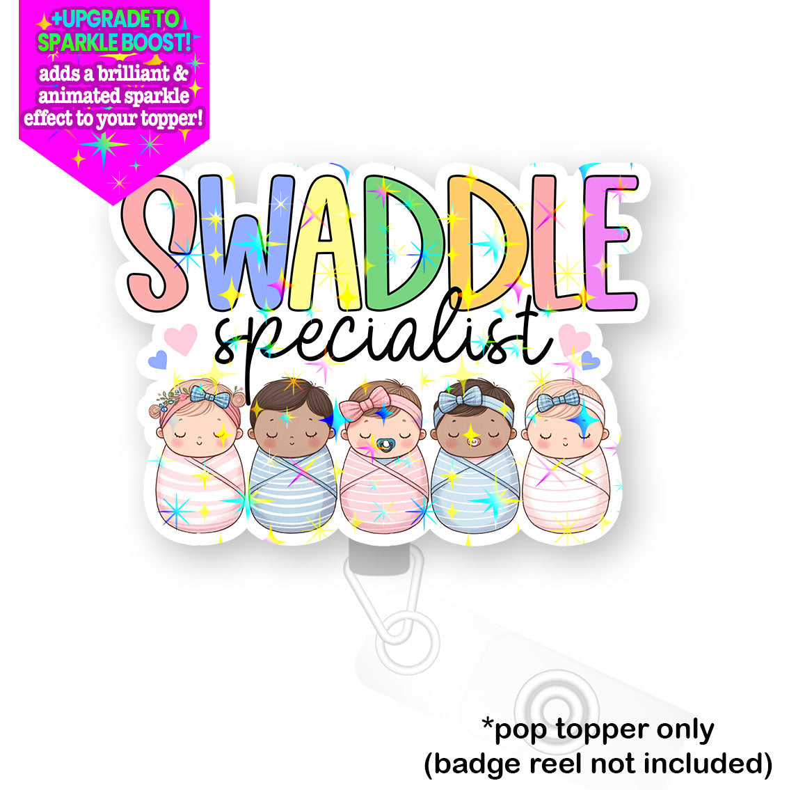 Swaddle Specialist Pop Topper - Flex - Make it Sparkle - Topperswap