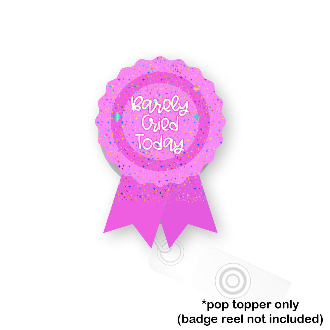 Barely Cried Today Pop Topper - Flex - Make it Sparkle - Topperswap