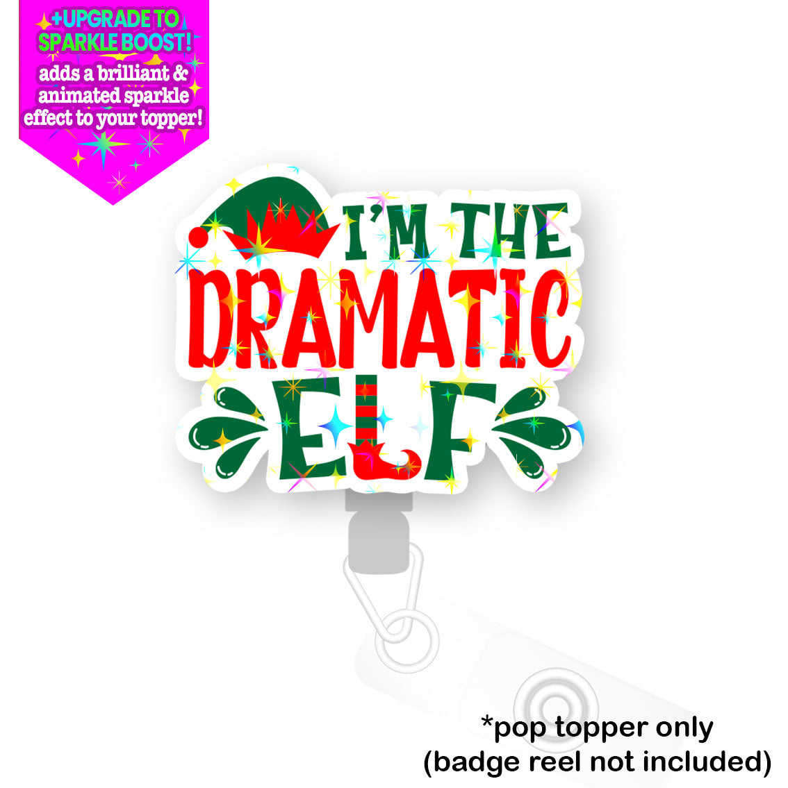 I'm The Dramatic Elf Pop Topper - - Topperswap