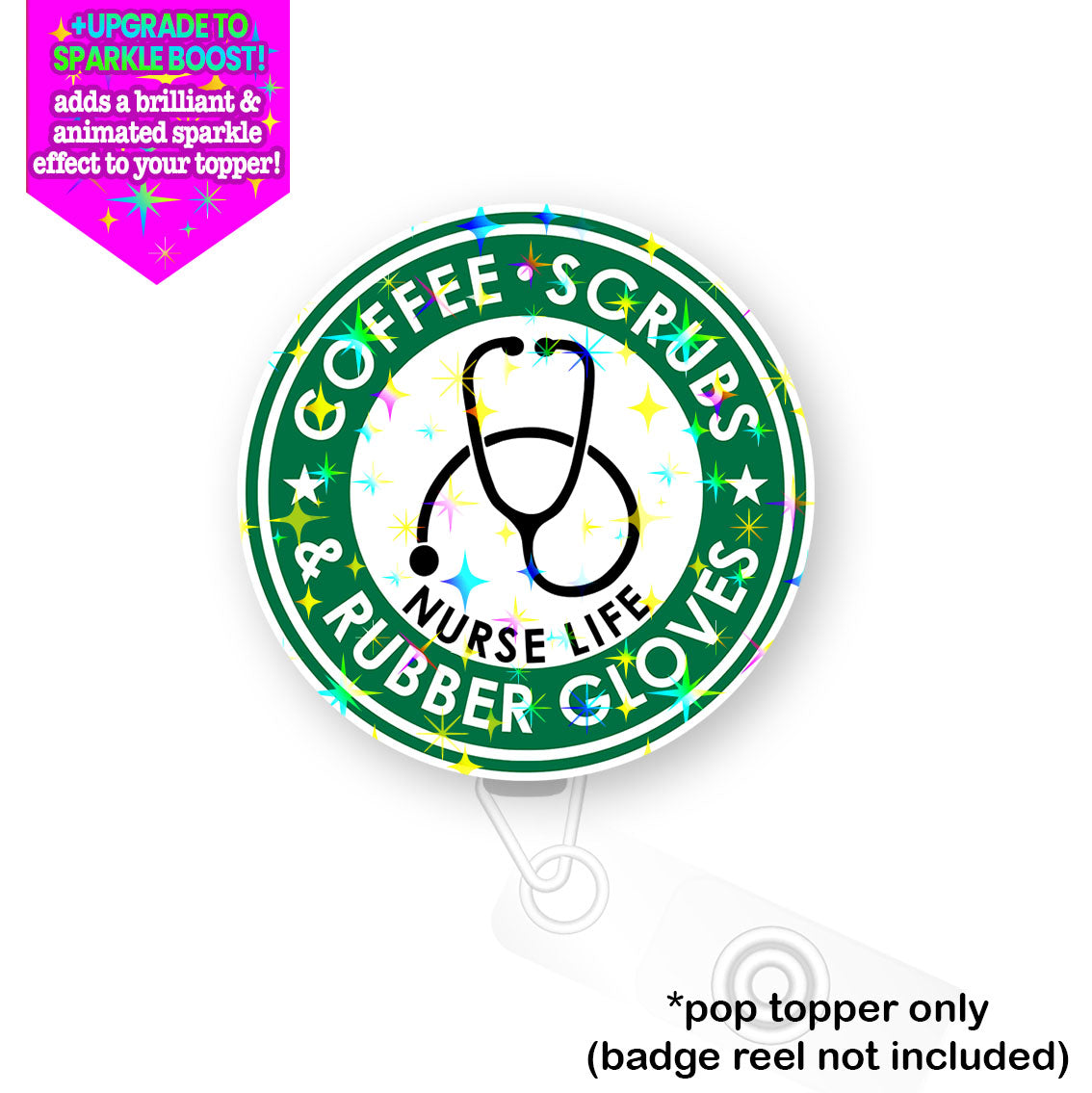 Coffee, Scrubs, Rubber Gloves Nurse Life Pop Topper - Flex - Make it Sparkle - Topperswap