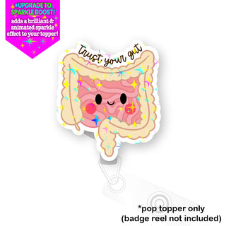 Trust Your Gut Pop Topper