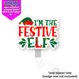 I'm The Festive Elf Pop Topper