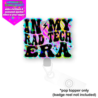 In My Rad Tech Era Pop Topper