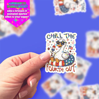 Chill the Fourth Out Sticker