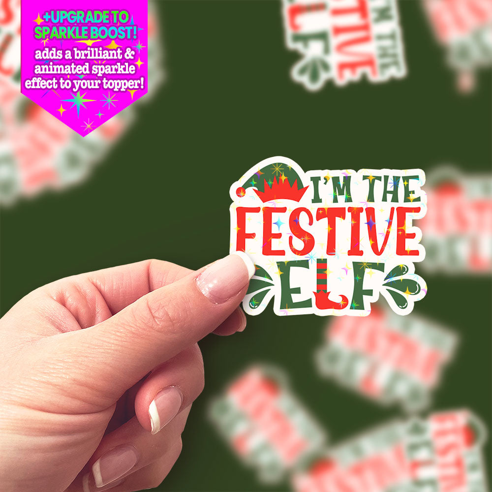 I'm The Festive Elf Sticker - - Topperswap