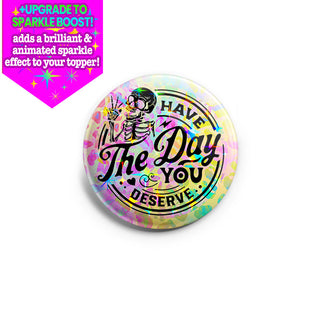 You Have the Day You Deserve Rainbow Leopard Topper